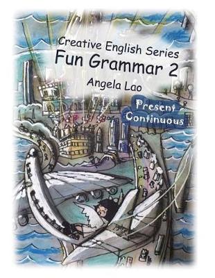 Book cover for Fun Grammar 2 Present Continuous