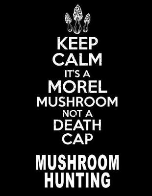 Book cover for Hunting Morel Mushroom Death Cap