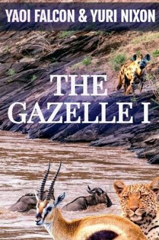 Cover of The Gazelle I