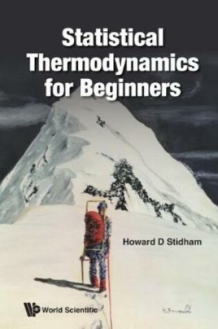 Cover of Statistical Thermodynamics For Beginners