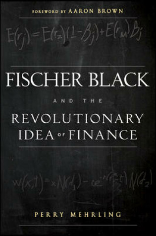 Cover of Fischer Black and the Revolutionary Idea of Finance