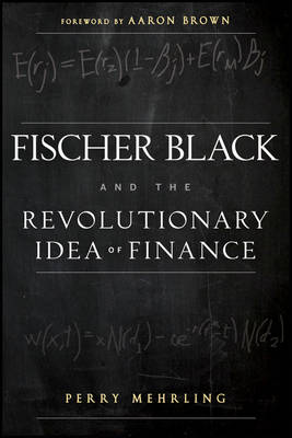 Book cover for Fischer Black and the Revolutionary Idea of Finance