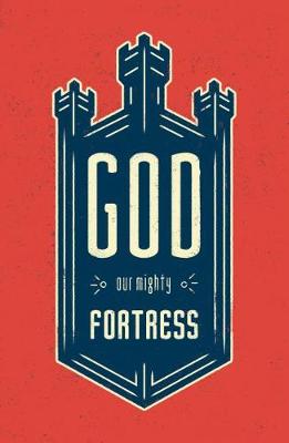 Book cover for God, Our Mighty Fortress (Pack of 25)