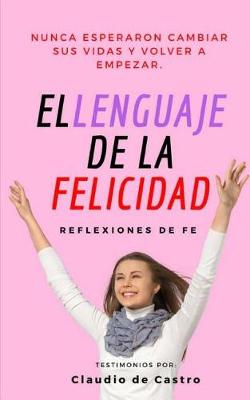 Book cover for El Lenguaje de la Felicidad