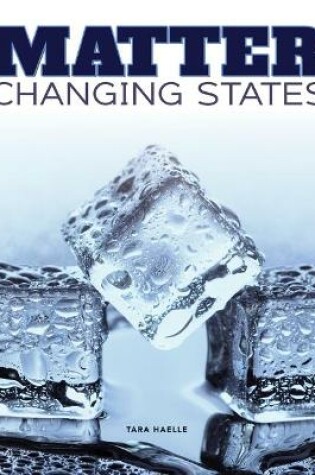 Cover of Matter Change States