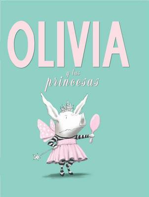 Book cover for Olivia y las Princesas