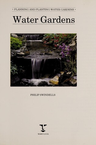 Cover of Planning and Planting Water Gardens