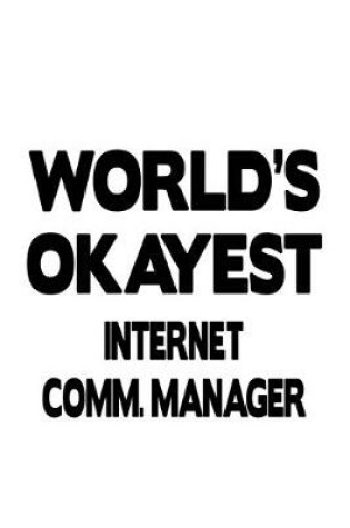 Cover of World's Okayest Internet Comm. Manager