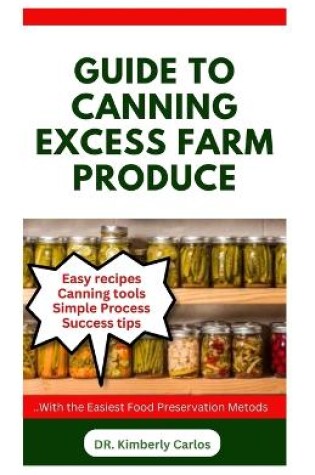 Cover of Guide to Canning Excess Farm Produce