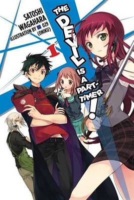 Book cover for The Devil Is a Part-Timer!, Vol. 1