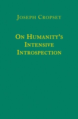 Cover of On Humanity`s Intensive Introspection