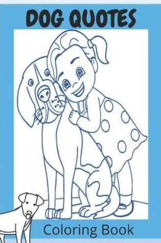 Cover of Dog Quotes Coloring Book