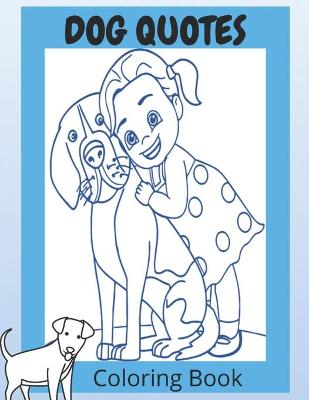 Book cover for Dog Quotes Coloring Book