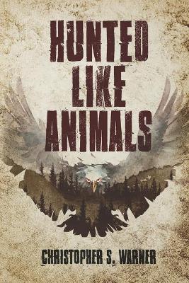 Book cover for Hunted Like Animals