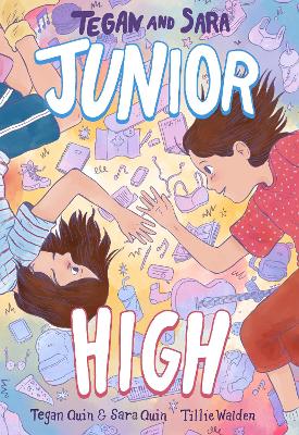 Book cover for Tegan and Sara: Junior High