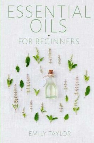 Cover of Essential Oil For Beginners