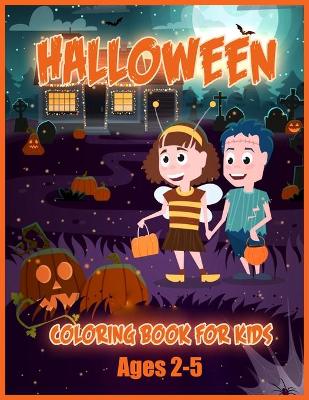 Book cover for Halloween Coloring Book for Kids ages 2-5
