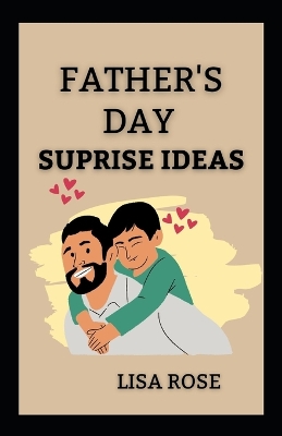 Book cover for Father's Day Surprise Ideas