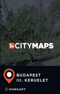 Book cover for City Maps Budapest III. keruelet Hungary