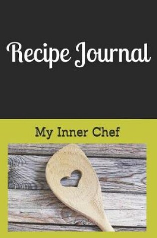 Cover of Recipe Journal My Inner Chef