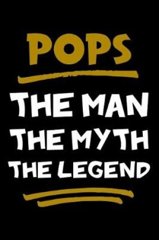 Cover of Pops The Man The Myth The Legend