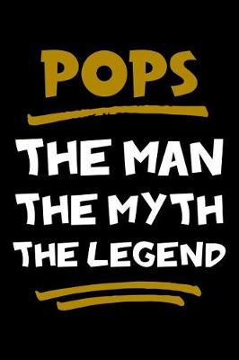 Book cover for Pops The Man The Myth The Legend