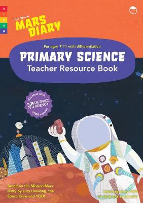 Cover of Mission Mars Diary Primary Science Teacher Resource Book