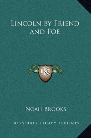 Cover of Lincoln by Friend and Foe