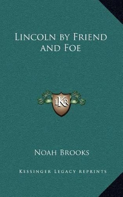 Book cover for Lincoln by Friend and Foe