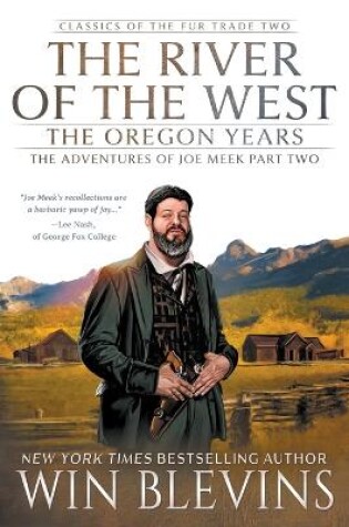 Cover of The River of the West, The Oregon Years