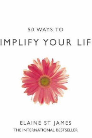 Cover of 50 Ways to Simplify Your Life