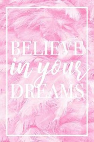 Cover of Believe In Your Dreams