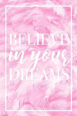 Book cover for Believe In Your Dreams