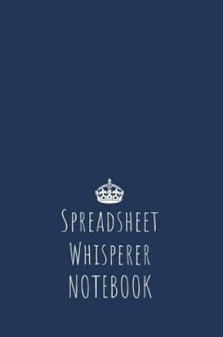 Cover of Spreadsheet Whisperer Notebook