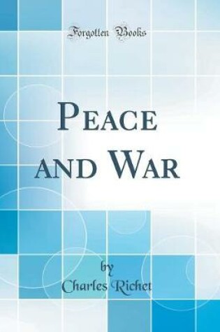 Cover of Peace and War (Classic Reprint)