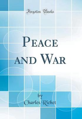 Book cover for Peace and War (Classic Reprint)