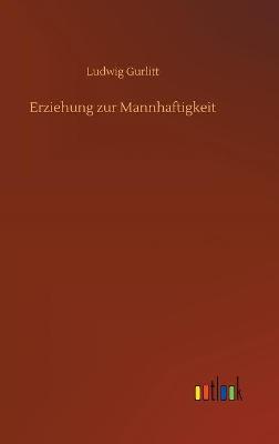 Book cover for Erziehung zur Mannhaftigkeit