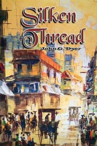 Cover of Silken Thread