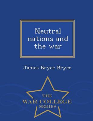 Book cover for Neutral Nations and the War - War College Series