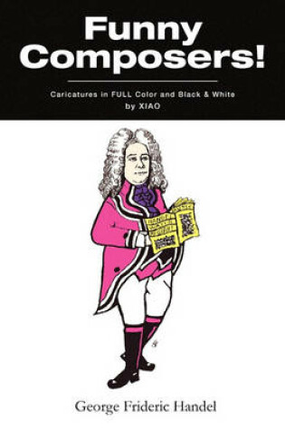 Cover of ''Funny Composers!'' in FULL Color & Black and White