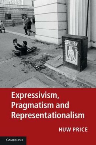 Cover of Expressivism, Pragmatism and Representationalism