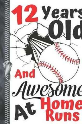 Cover of 12 Years Old And Awesome At Home Runs