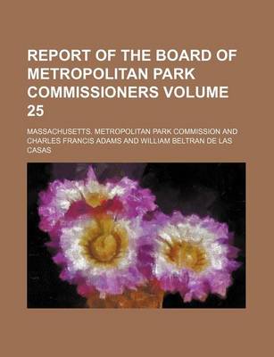 Book cover for Report of the Board of Metropolitan Park Commissioners Volume 25