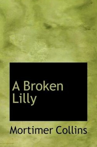 Cover of A Broken Lilly