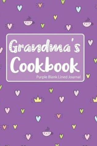 Cover of Grandma's Cookbook Purple Blank Lined Journal