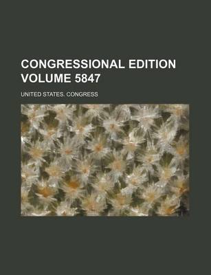 Book cover for Congressional Edition Volume 5847