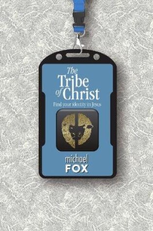 Cover of The Tribe of Christ