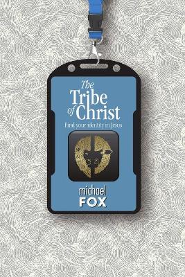 Book cover for The Tribe of Christ