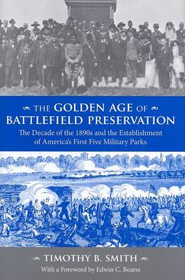 Book cover for The Golden Age of Battlefield Preservation