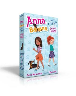 Book cover for Anna, Banana, and Friends--A Four-Book Paperback Collection! (Boxed Set)
